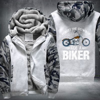 Forget The Cowboy Ride A Biker Fleece Hoodies Jacket