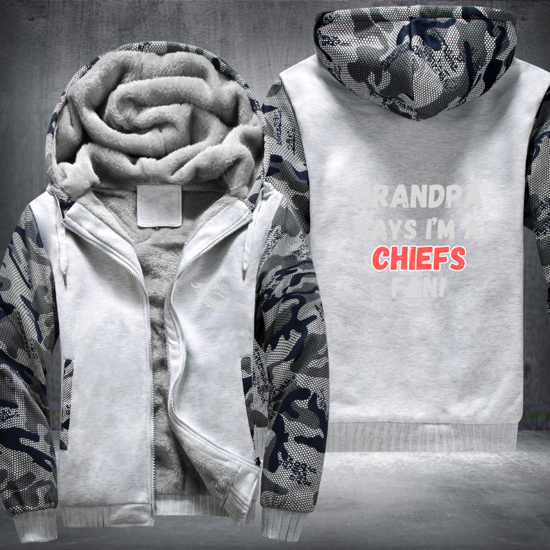 Grandpa Says I'm A Chiefs Fan Fleece Hoodies Jacket