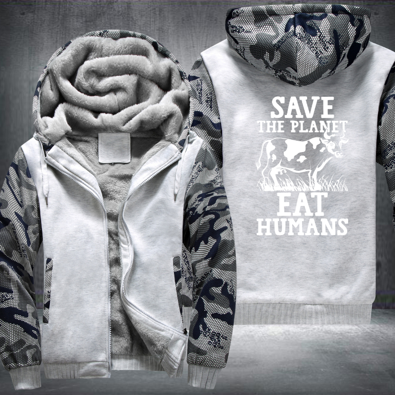 Save The Planet Eat Humans Fleece Hoodies Jacket
