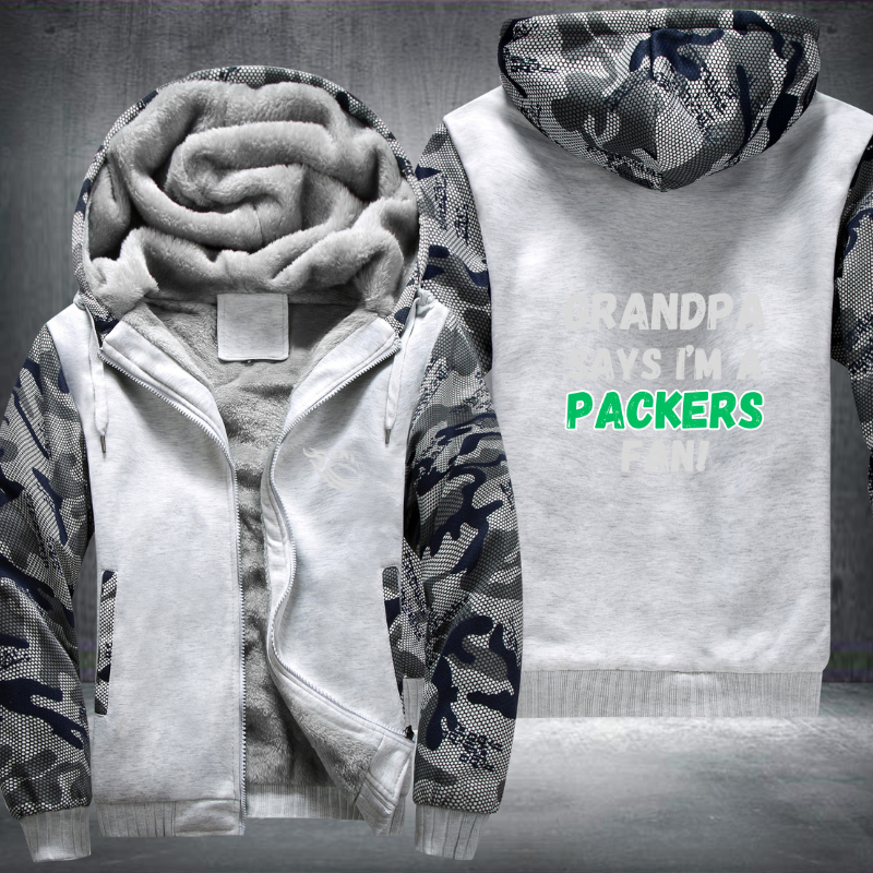 Grandpa Says I'm A Packers Fan Fleece Hoodies Jacket