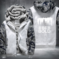 Be bold Fleece Hoodies Jacket