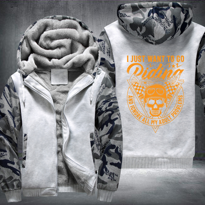 I Just Want To Go Riding And Ignore All My Adult Problems Fleece Hoodies Jacket