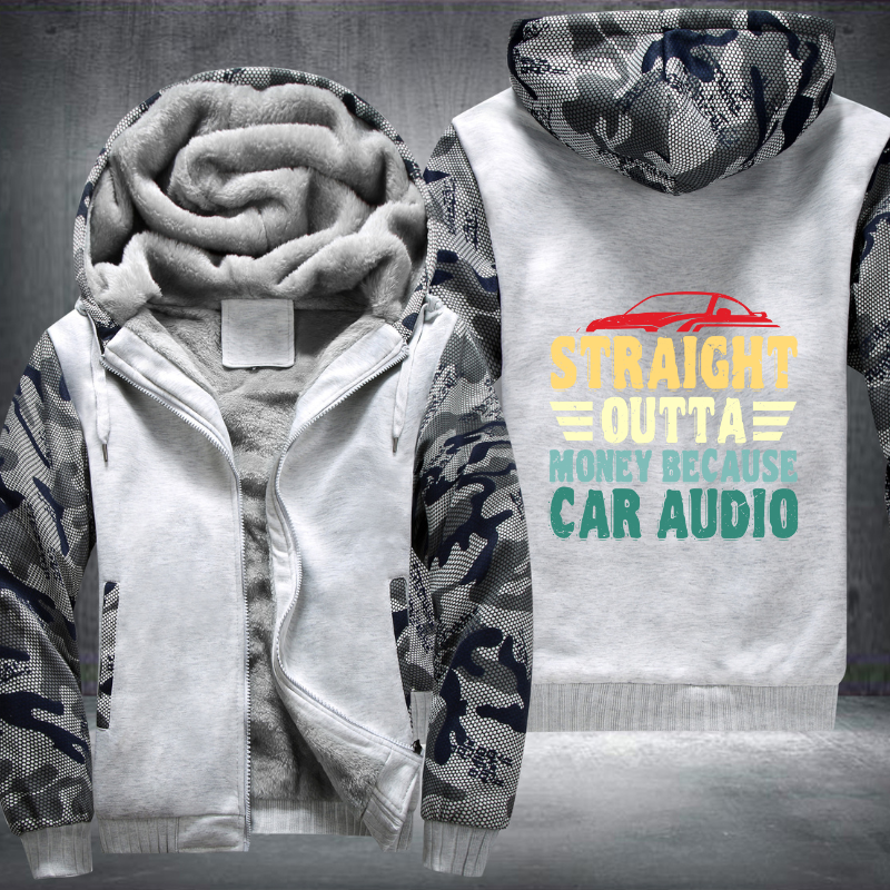 Straight Outta Money Because Car Fleece Hoodies Jacket