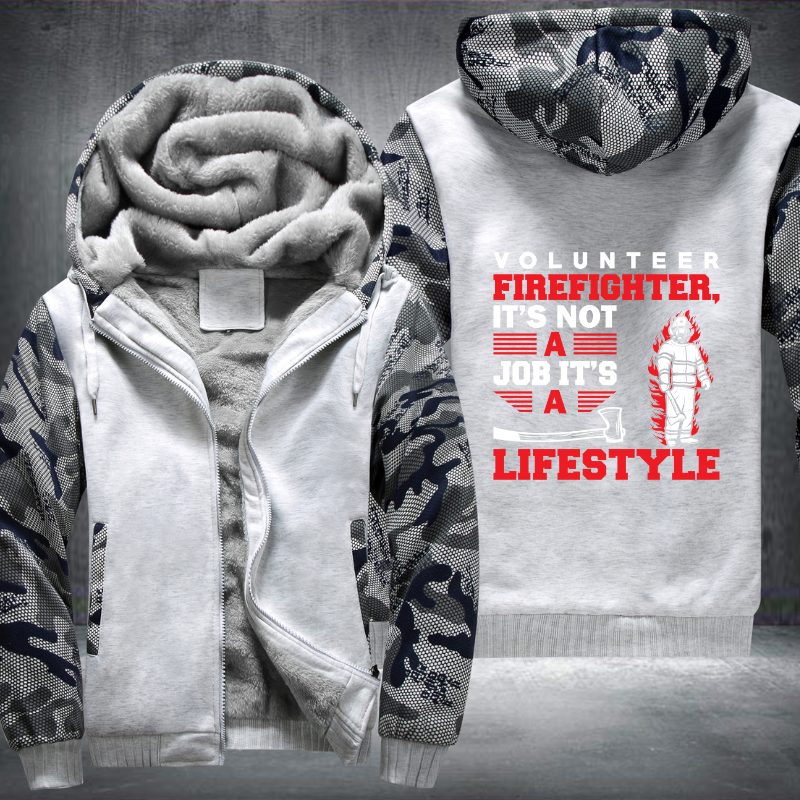 Volunteer Firefighters It's Not A Job It's A LifeStyle Fleece Hoodies Jacket