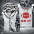 I just hope both teams have fun Fleece Hoodies Jacket