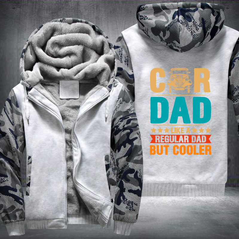 Car Dad Like A Regular Dad But Cooler Fleece Hoodies Jacket