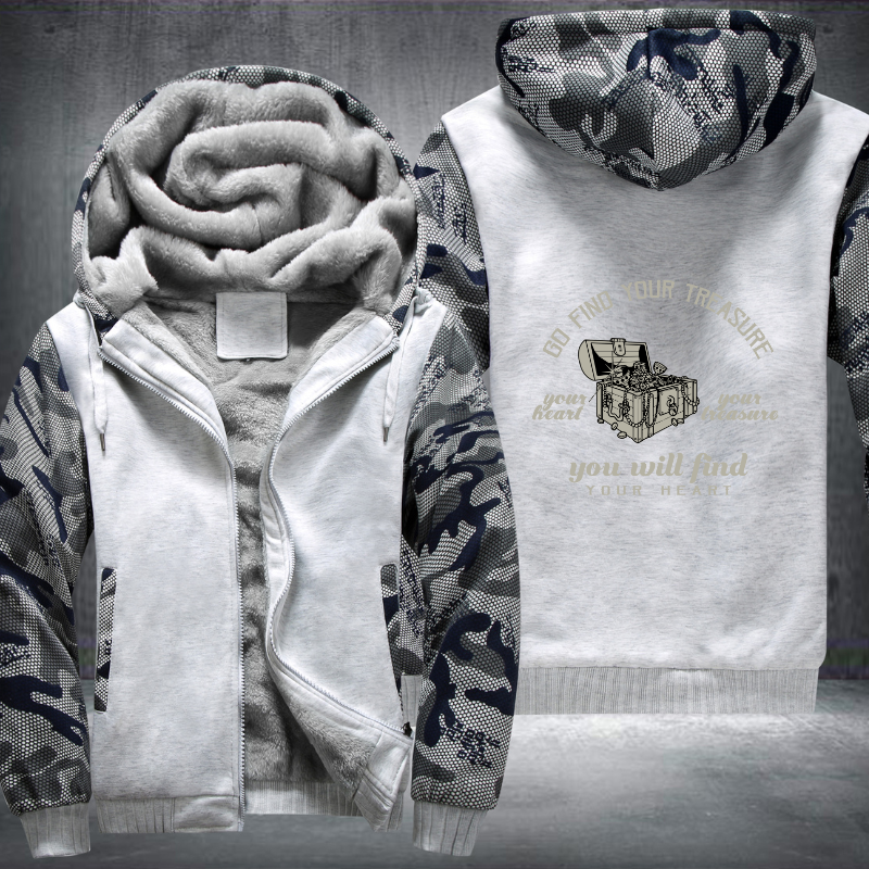Go Find Your Treasure You Will Find Your Heart Fleece Hoodies Jacket