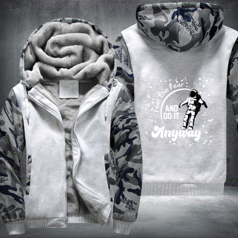 Feel The Fear And Do It Anyway Fleece Hoodies Jacket