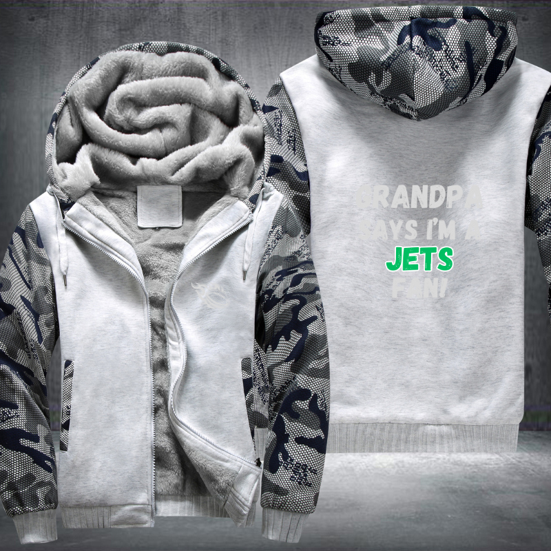 Grandpa Says I'm A Jets Fan Fleece Hoodies Jacket