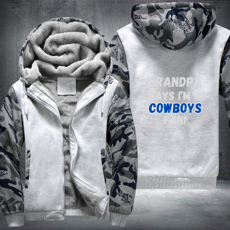 Grandpa Says I'm A Cowboys Fan Fleece Hoodies Jacket