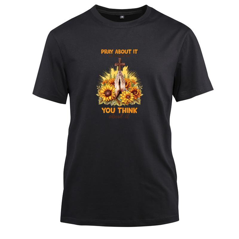 Pray About It As Much As You Think Cotton Black Short Sleeve T-Shirt