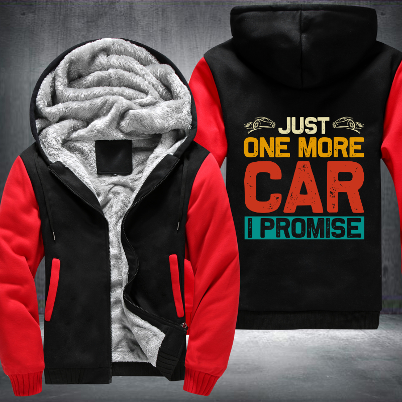 Just One More Car I Promise Fleece Hoodies Jacket