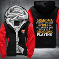 Grandma Doesn't Usually Yell But When SHE Does Her Grandson't Playing Fleece Hoodies Jacket