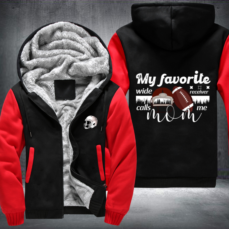 My Favorite Wide Receiver Calls Me Mom Fleece Hoodies Jacket