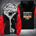 Grandpa Says I'm A Broncos Fan Fleece Hoodies Jacket