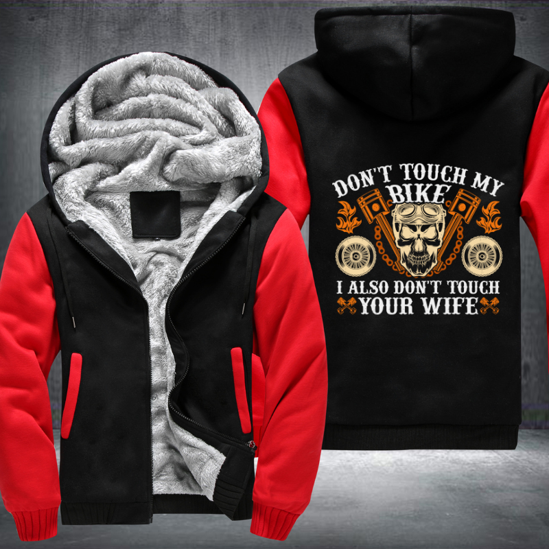 Don't Touch My Bike Motorcycle Fleece Hoodies Jacket