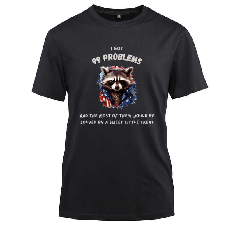 Hiphop Funny Raccoon I Got 99 Problems Cotton Black Short Sleeve T-Shirt