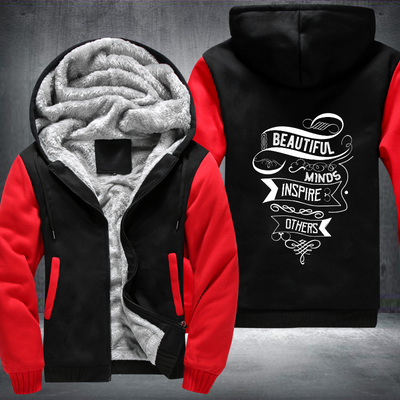 Beautiful Minds Inspire Others Fleece Hoodies Jacket