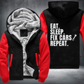 EAT SLEEP FIX CARS REPEAT Fleece Hoodies Jacket