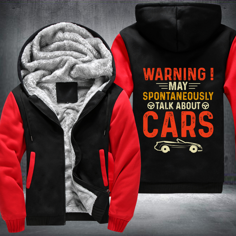 Warning May Spontaneously Talk About Cars Fleece Hoodies Jacket