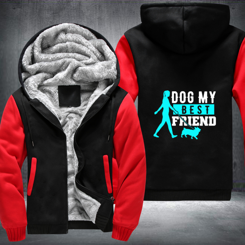 dog my best friend Fleece Hoodies Jacket