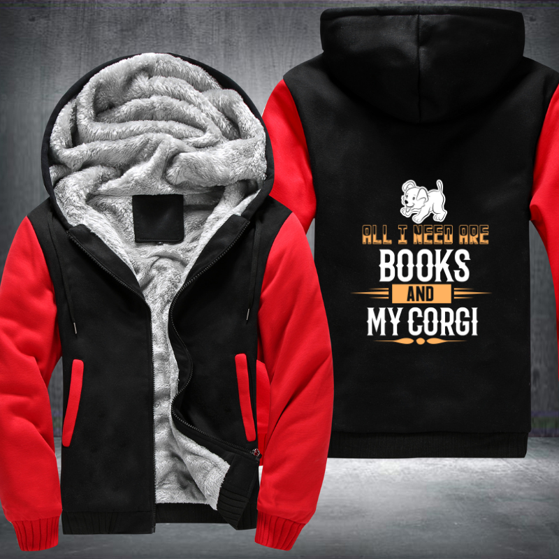 all i need are books and my corgi Fleece Hoodies Jacket
