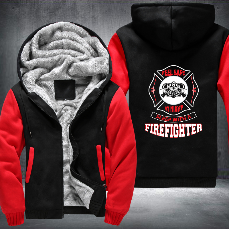 Feel Safe At Night Sleep With A Firefighter Fleece Hoodies Jacket