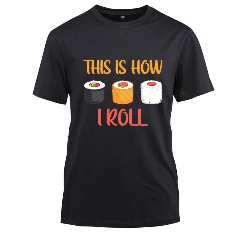 This Is How I Roll SuShi Gift Cotton Black Short Sleeve T-Shirt