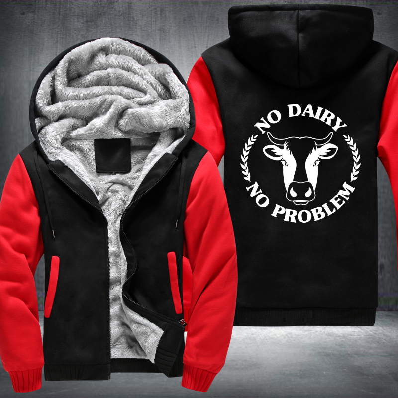 No Dairy No Problem Fleece Hoodies Jacket