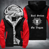 Hail Seitan Go Vegan Fleece Hoodies Jacket
