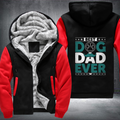 best dog dad ever Fleece Hoodies Jacket