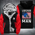 Lineman the Only Position on The Field Called A Man Fleece Hoodies Jacket