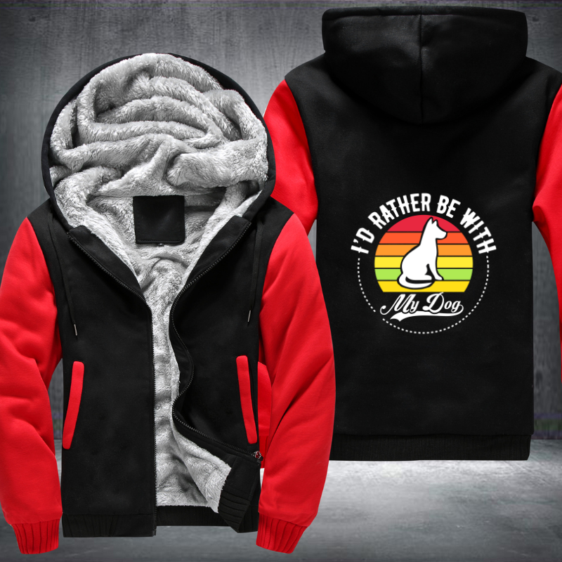 I'D RATHER BE WITH MY DOG Fleece Hoodies Jacket