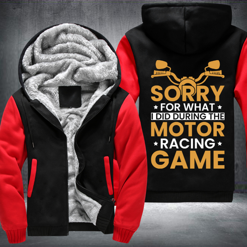 Sorry For What I Did During The Motor Racing Game Fleece Hoodies Jacket