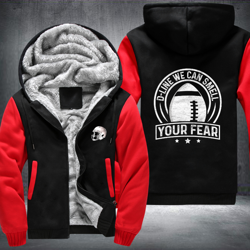 D-Line we can smell your fear Fleece Hoodies Jacket