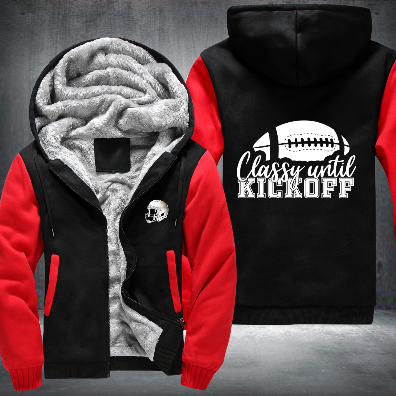 Classy Until Kickoff Fleece Hoodies Jacket