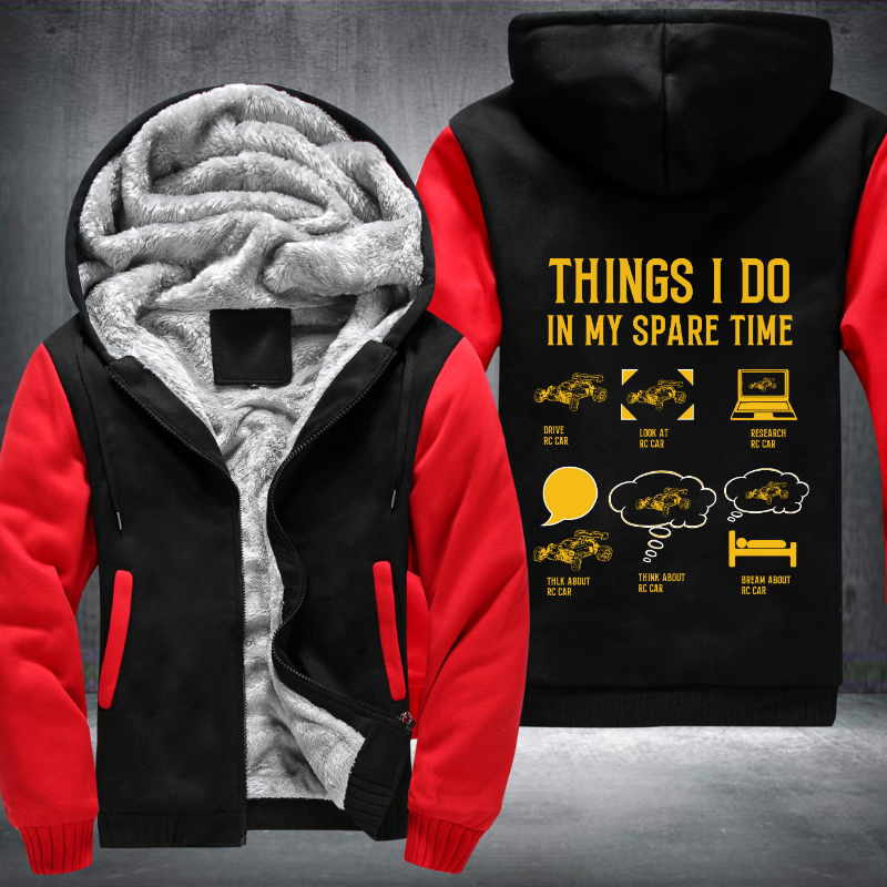 RC Car Remote Control Car Lover Things I do in my spare time Fleece Hoodies Jacket