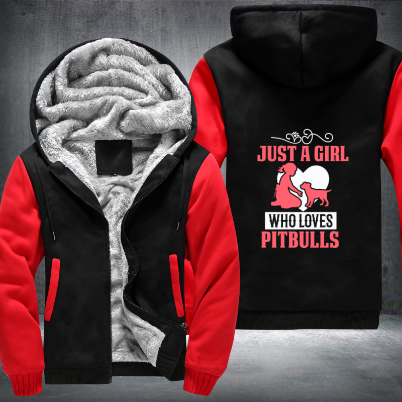 just a girl who loves pitbulls Fleece Hoodies Jacket