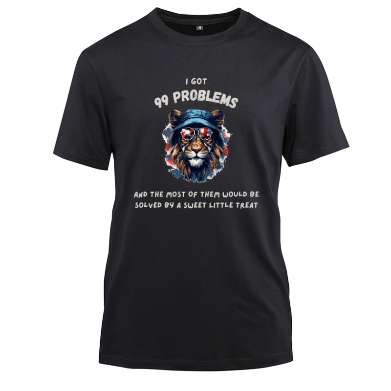 Hiphop Funny Lion I Got 99 Problems Cotton Black Short Sleeve T-Shirt