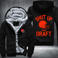 Shut Up And Draft Jacket Fleece Hoodies Jacket