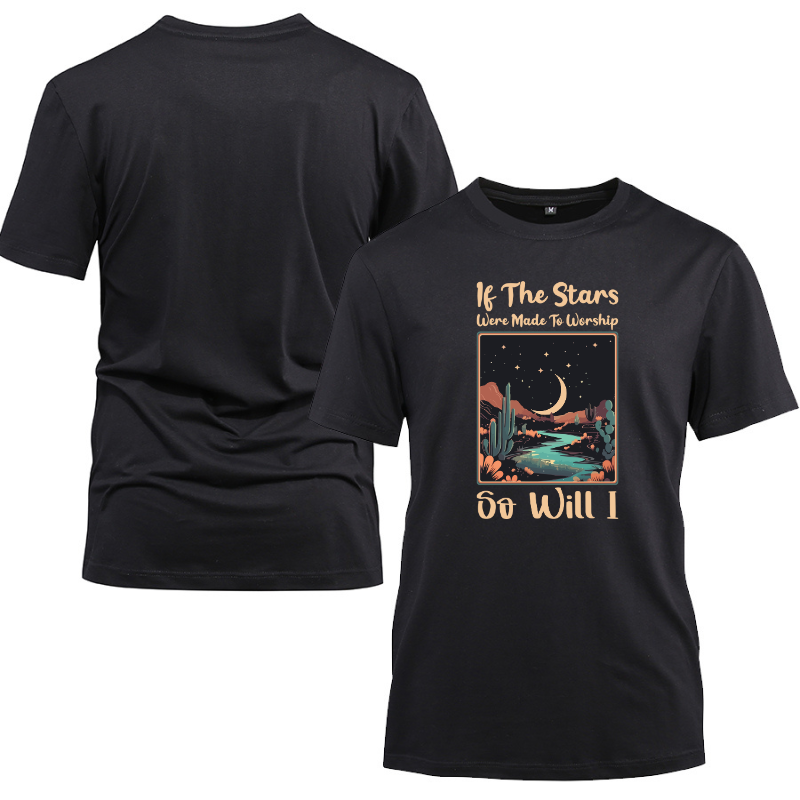 The Stars Were Made To Worship So Will I Cotton Black Short Sleeve T-Shirt