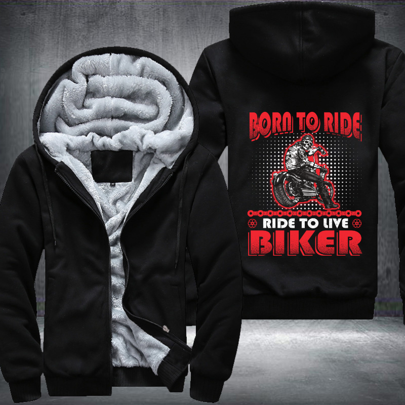 Born To Ride Ride To Live Biker Fleece Hoodies Jacket