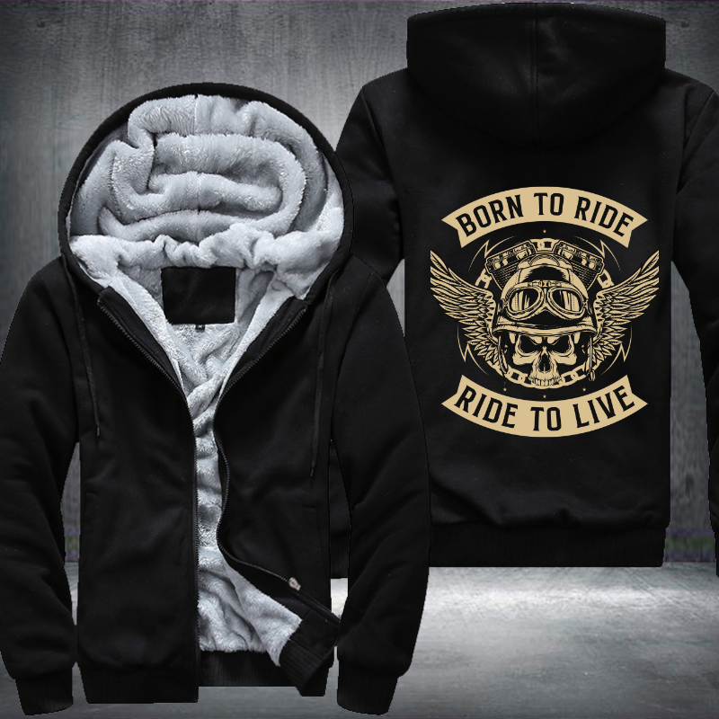 Born To Ride Ride To Ride Design Fleece Hoodies Jacket