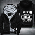 I Flexed And The Sleeves Fell Off Fleece Hoodies Jacket