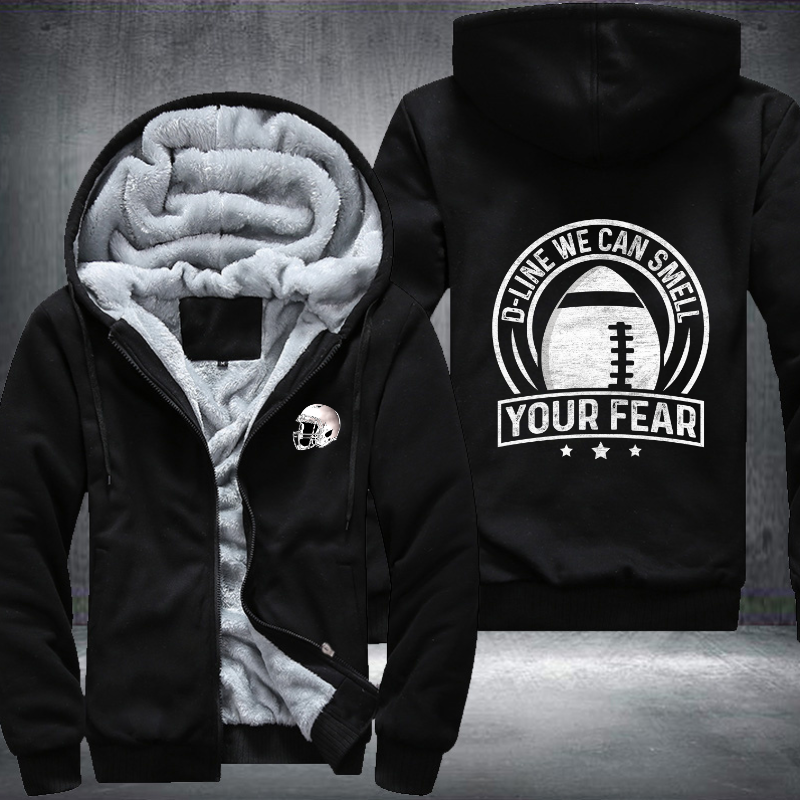 D-Line we can smell your fear Fleece Hoodies Jacket
