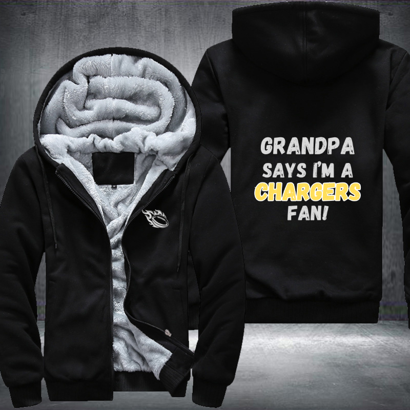 Grandpa Says I'm A Chargers Fan Fleece Hoodies Jacket