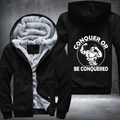 Conquer Or Be Conquered Fleece Hoodies Jacket