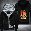 Life is Better with A Dog Fleece Hoodies Jacket