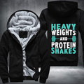 Heavy Weights And Protein Shakes Fleece Hoodies Jacket