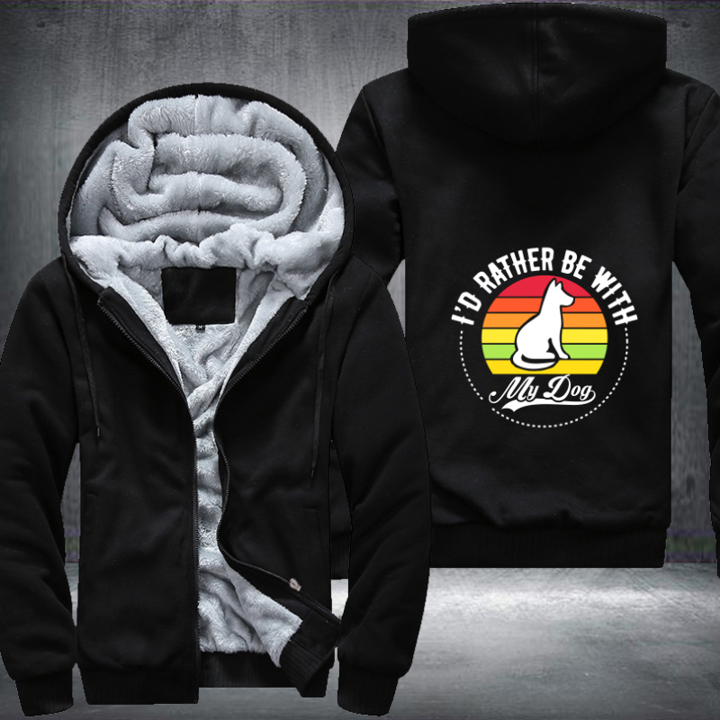 I'D RATHER BE WITH MY DOG Fleece Hoodies Jacket